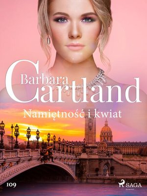 cover image of Namiętność i kwiat--Ponadczasowe historie miłosne Barbary Cartland
